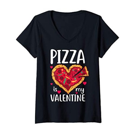 Donna Pizza Is My Valentine Funny Valentines Day Gift Him Her Maglietta con Collo a V