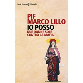 Io posso. Due donne sole contro la mafia
