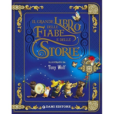 Il grande libro delle fiabe e storie. Ediz. illustrata