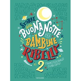 Storie della buonanotte per bambine ribelli 2. Ediz. a colori