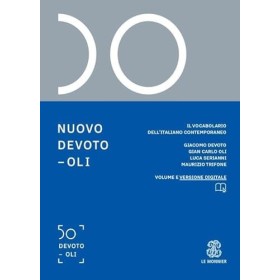 Nuovo Devoto-Oli. Il vocabolario dell’italiano contemporaneo 2021. Con App scaricabile su smartphone e tablet