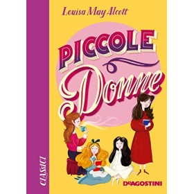 Piccole donne. Nuova ediz.