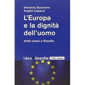 Libro L'Europa e la Dignità dell'Uomo Diritti umani e filosofia